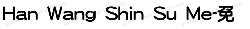Han Wang Shin Su Me字体转换